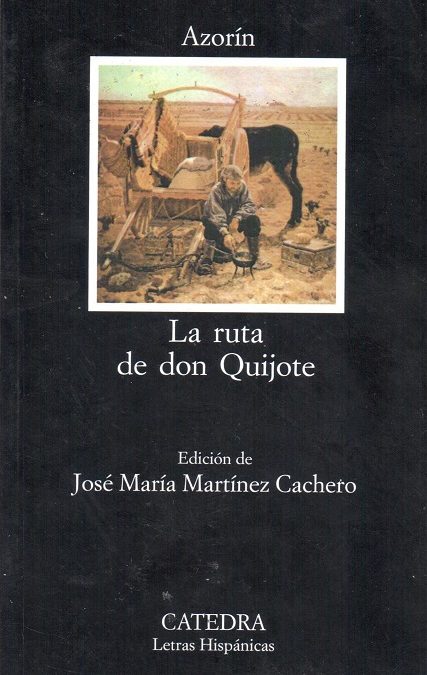 LA RUTA DE DON QUIJOTE